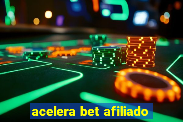 acelera bet afiliado